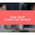 How I Built Credit from Scratch