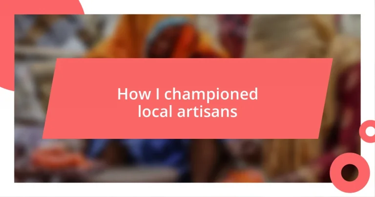 How I championed local artisans