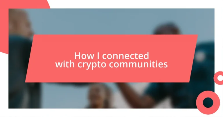 How I connected with crypto communities