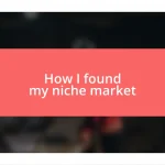 How I found my niche market