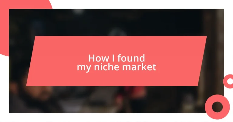 How I found my niche market