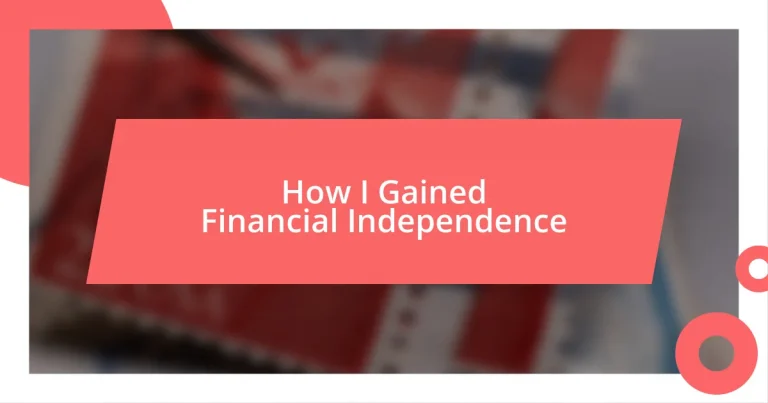 How I Gained Financial Independence