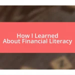 How I Learned About Financial Literacy