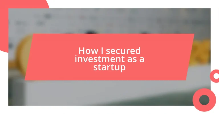 How I secured investment as a startup