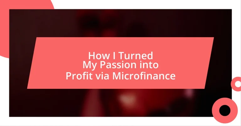 How I Turned My Passion into Profit via Microfinance