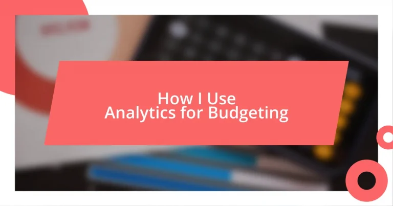 How I Use Analytics for Budgeting