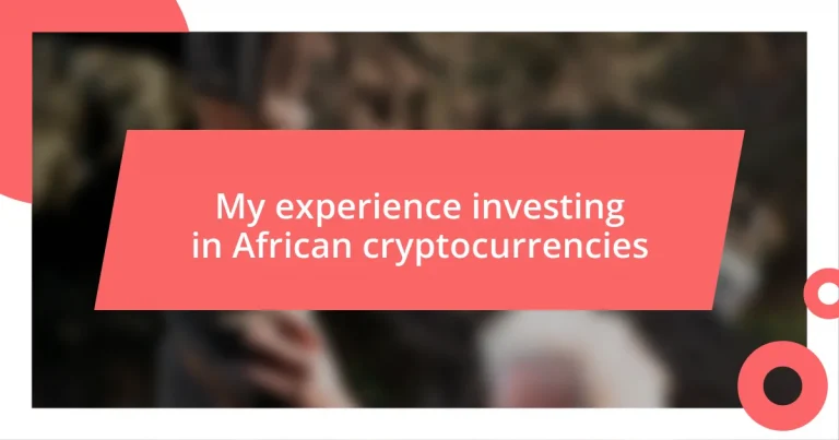 My experience investing in African cryptocurrencies