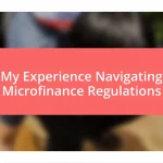 My Experience Navigating Microfinance Regulations