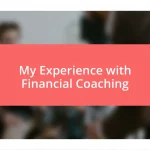 My Experience with Financial Coaching