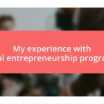 My experience with local entrepreneurship programs