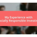 My Experience with Socially Responsible Investing