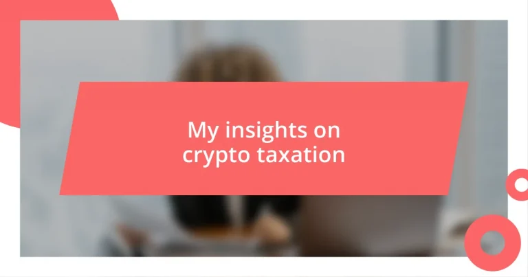 My insights on crypto taxation