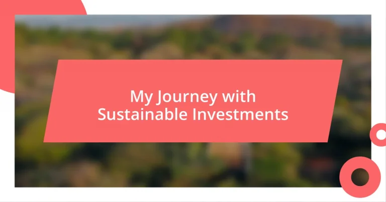 My Journey with Sustainable Investments