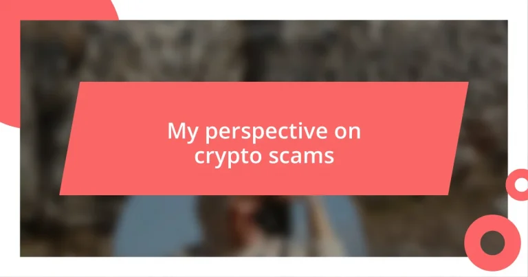 My perspective on crypto scams