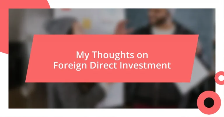 My Thoughts on Foreign Direct Investment