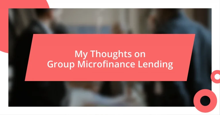 My Thoughts on Group Microfinance Lending