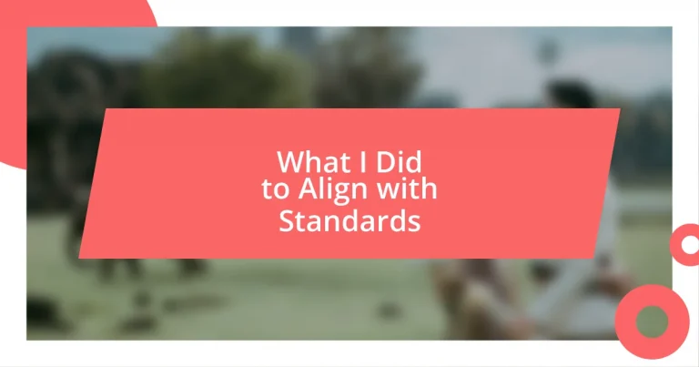 What I Did to Align with Standards