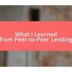 What I Learned from Peer-to-Peer Lending