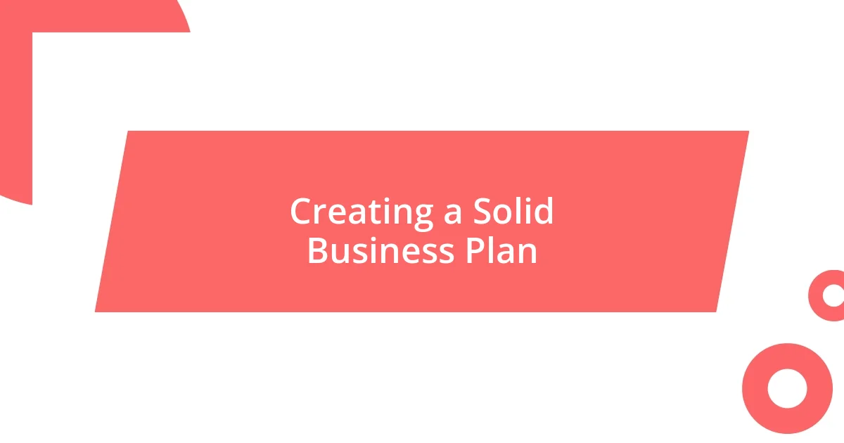 Creating a Solid Business Plan