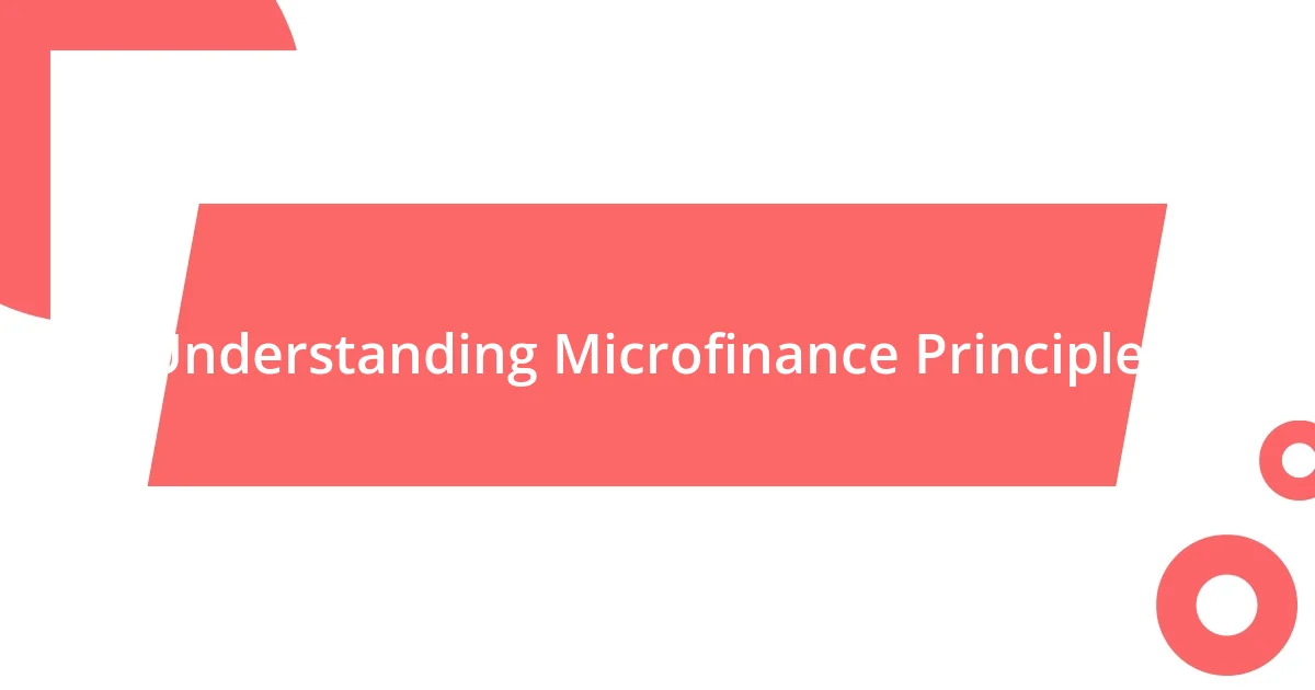 Understanding Microfinance Principles