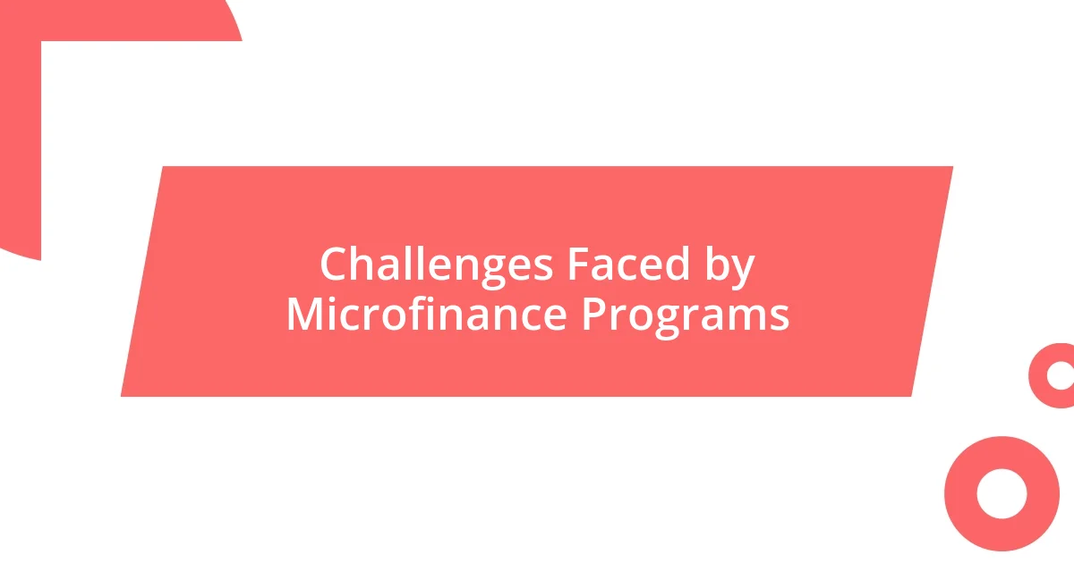 Challenges Faced by Microfinance Programs